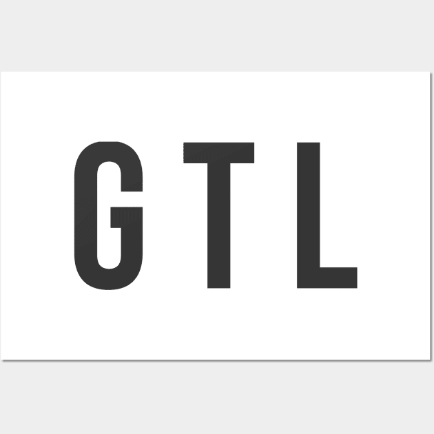 GTL Wall Art by ryanmcintire1232